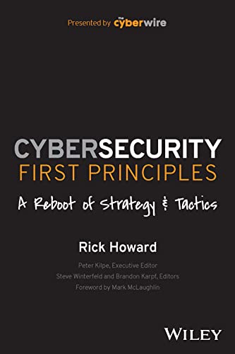 Cybersecurity First Principles: A Reboot of Strategy and Tactics von Wiley & Sons